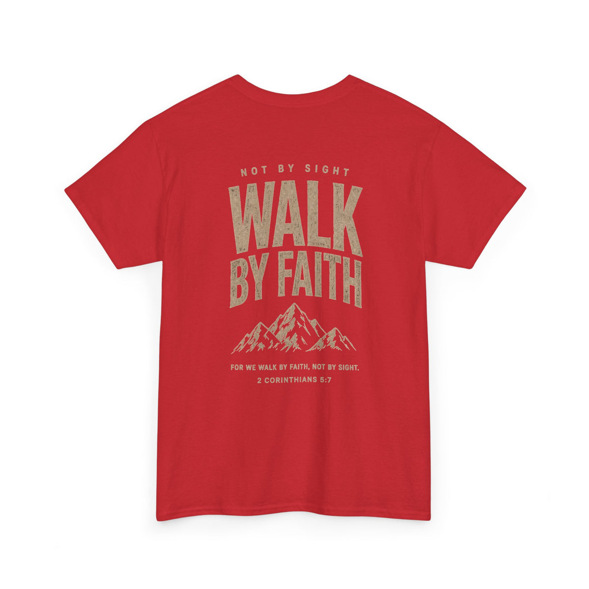 Walk By Faith, Unisex T‑Shirt