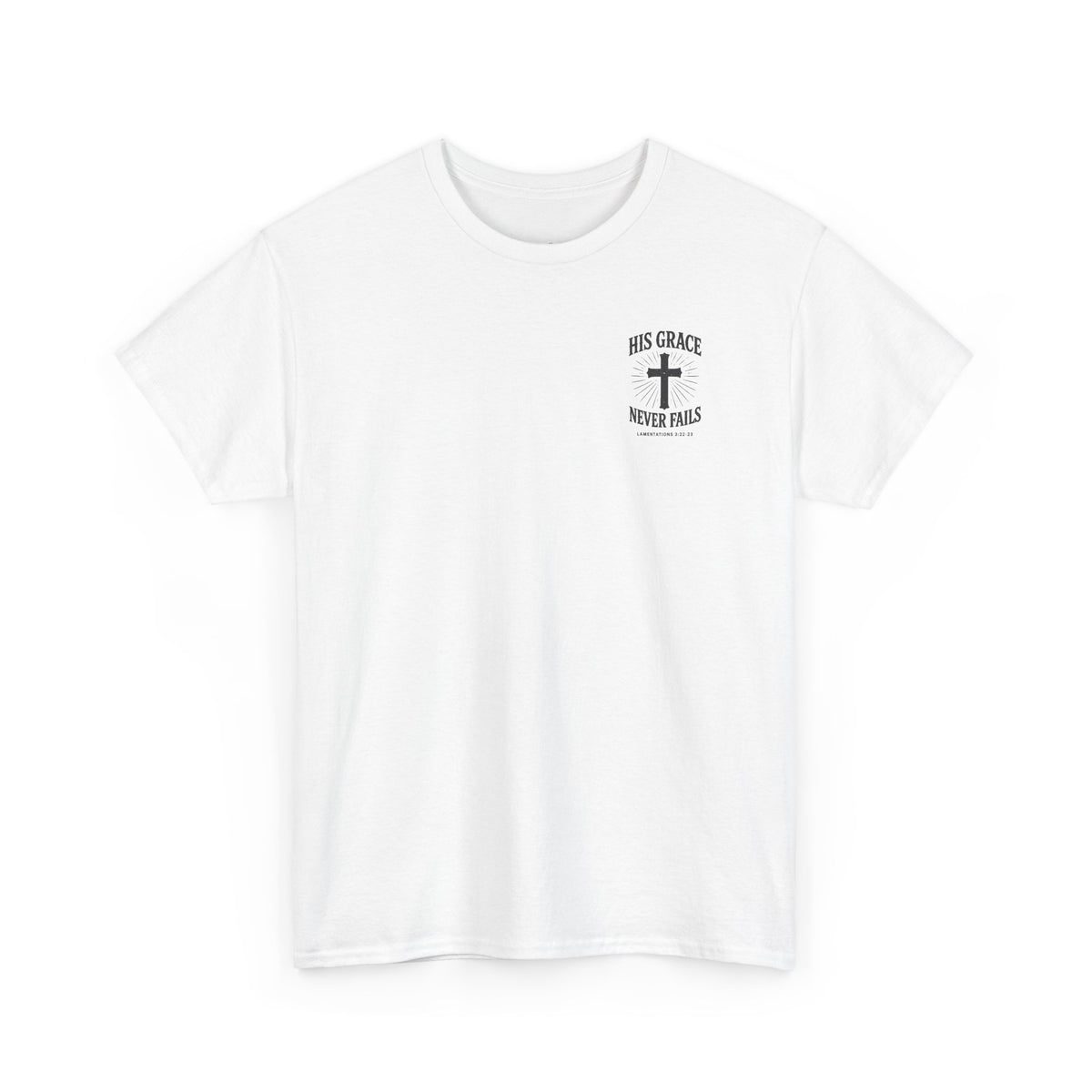 His Grace Never Fails, Unisex T-shirt