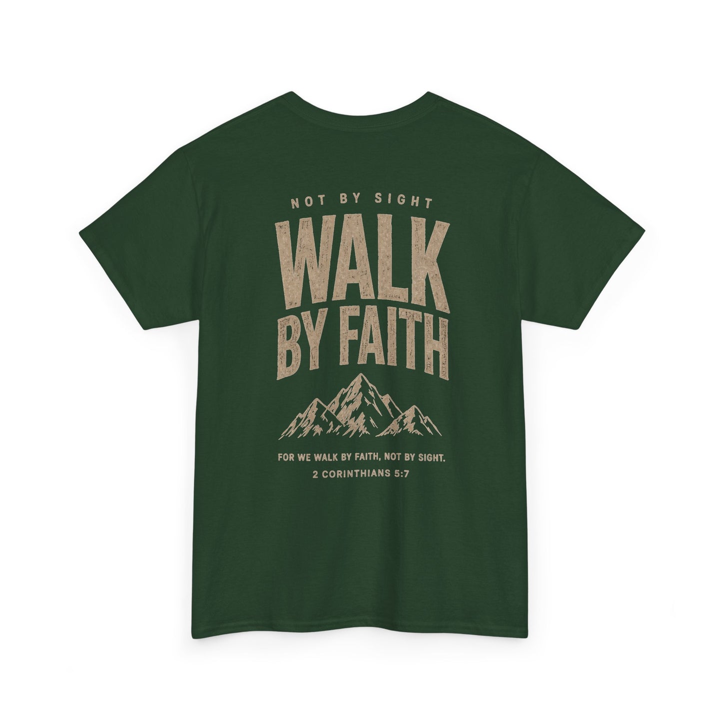 Walk By Faith T‑Shirt — Inspirational Christian Tee with Mountain Design (2 Corinthians 5:7)