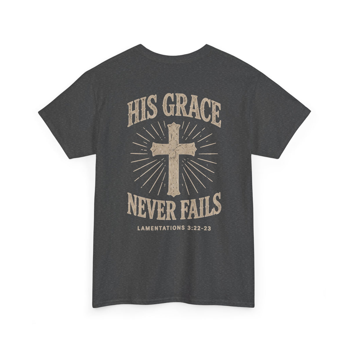 His Grace Never Fails, Unisex T-shirt