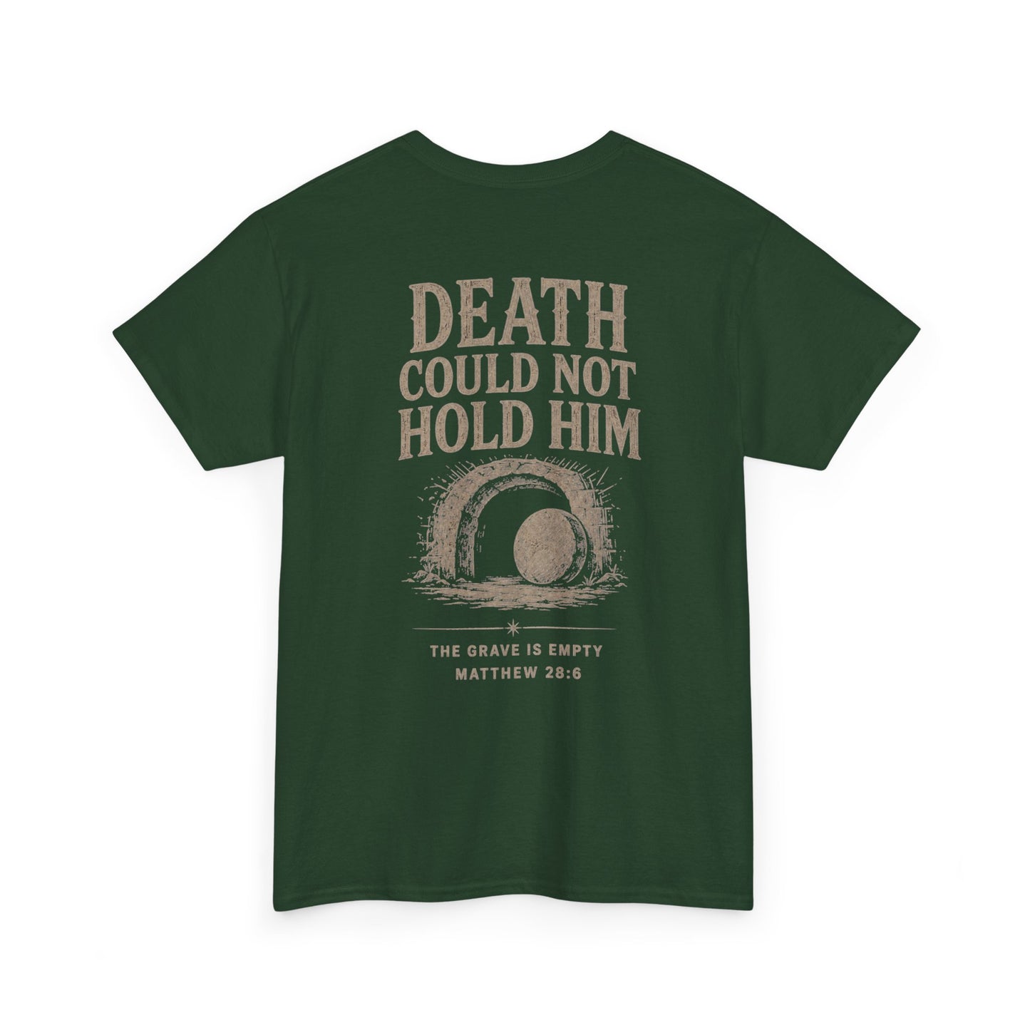 Death Could Not Hold Him Unisex T-Shirt