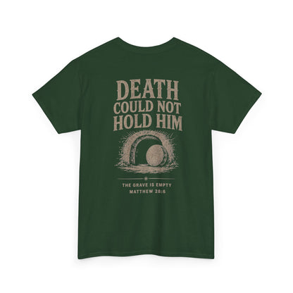 Death Could Not Hold Him Unisex T-Shirt