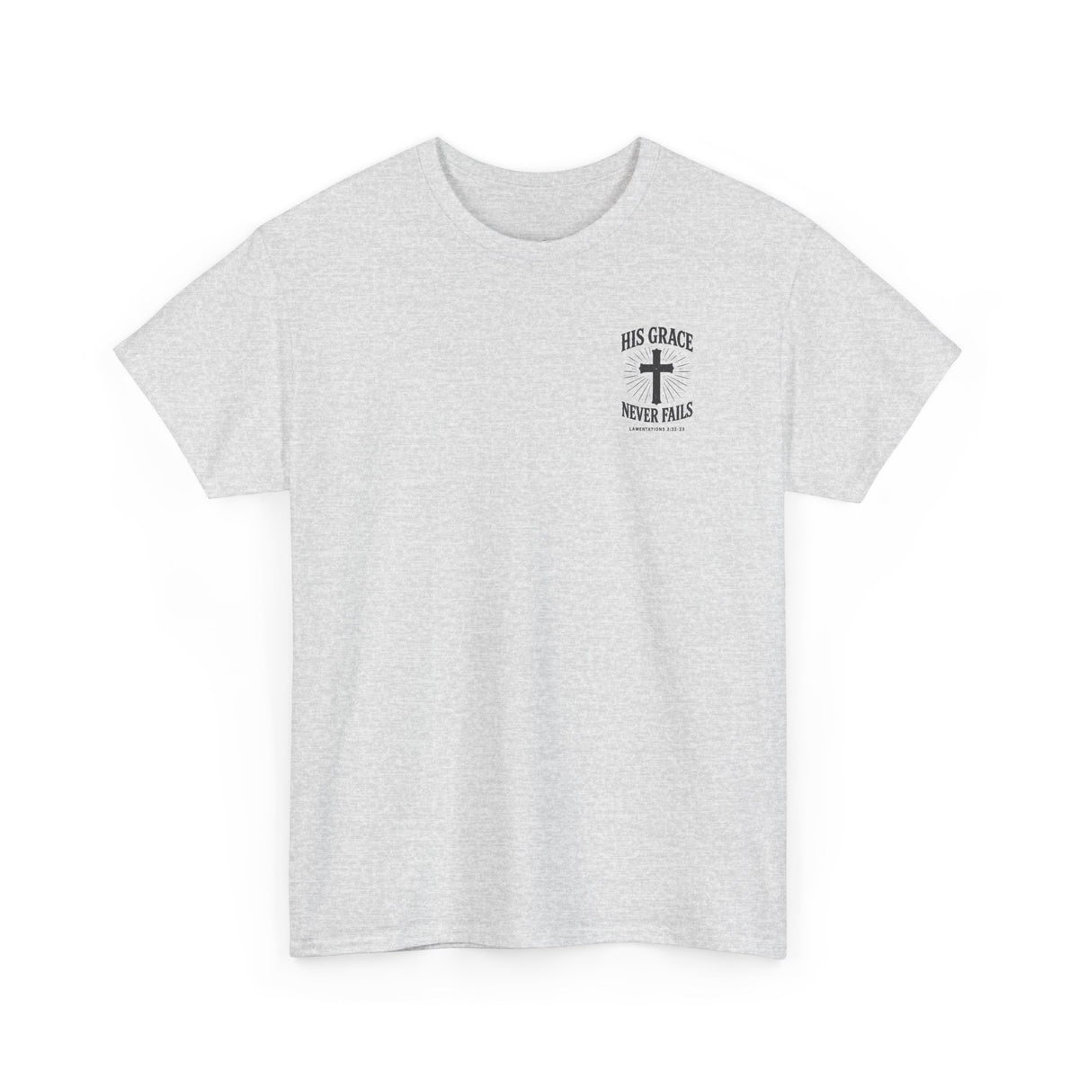 His Grace Never Fails, Unisex T-shirt