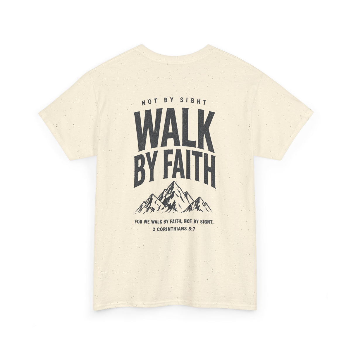 Walk By Faith, Unisex T‑Shirt