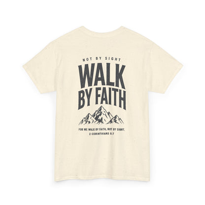 Walk By Faith, Unisex T‑Shirt