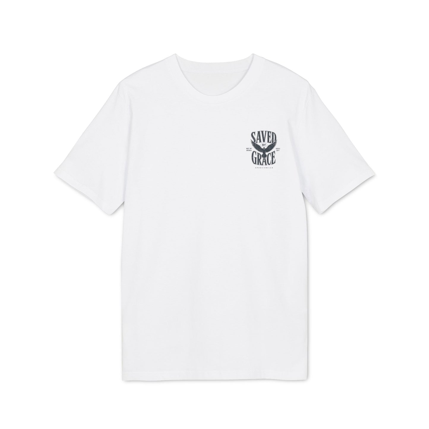 Saved by Grace T-Shirt —  (Ephesians 2:8)