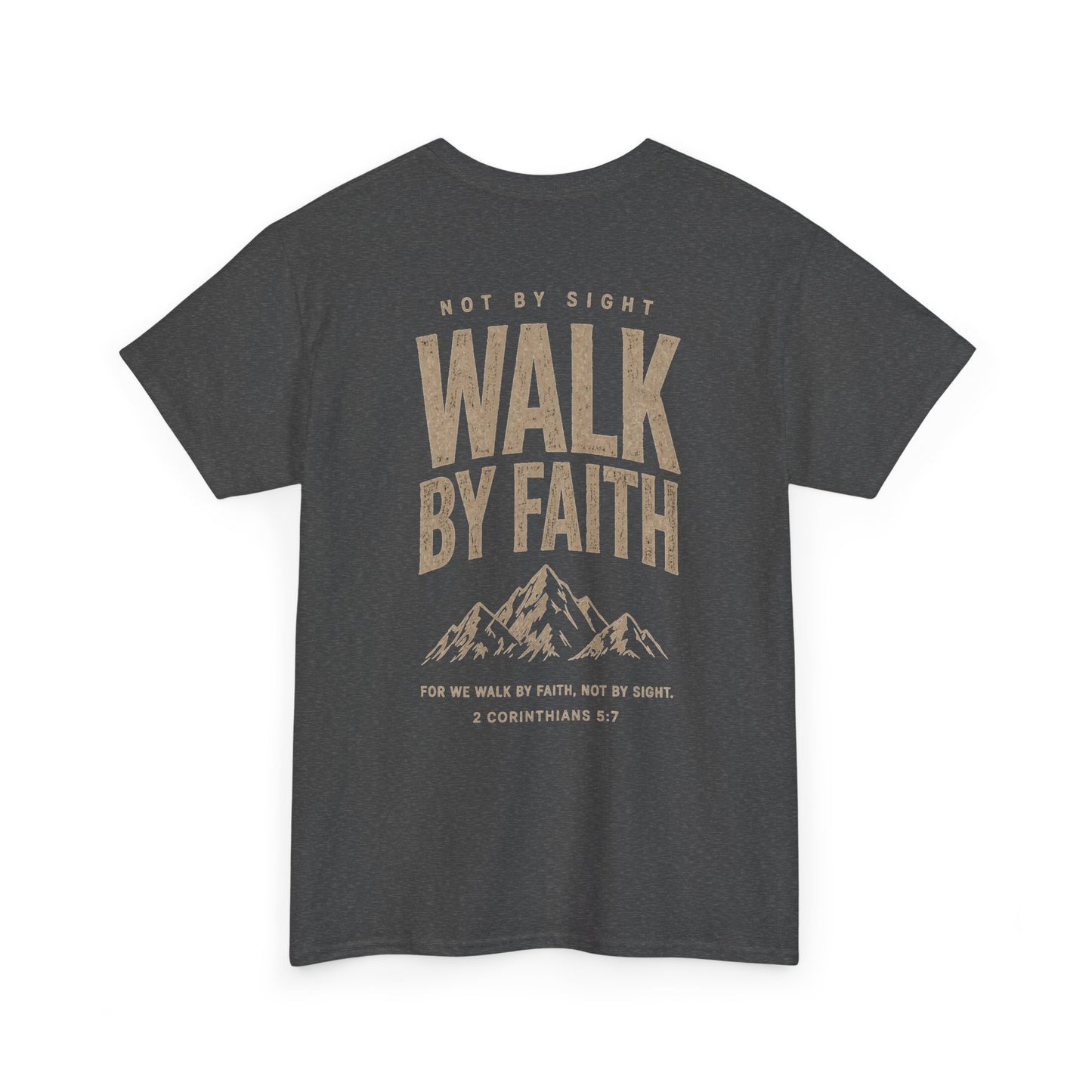 Walk By Faith T‑Shirt — Inspirational Christian Tee with Mountain Design (2 Corinthians 5:7)