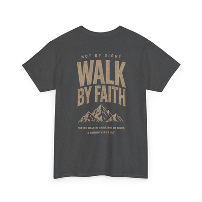 Walk By Faith T‑Shirt — Inspirational Christian Tee with Mountain Design (2 Corinthians 5:7)