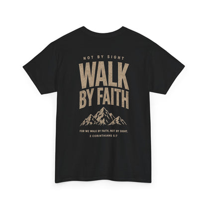Walk By Faith T‑Shirt — Inspirational Christian Tee with Mountain Design (2 Corinthians 5:7)