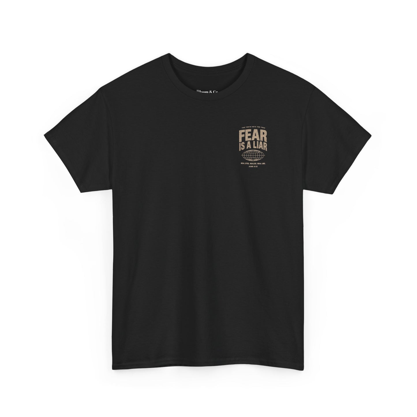 Fear Is a Liar - UNISEX T‑Shirt