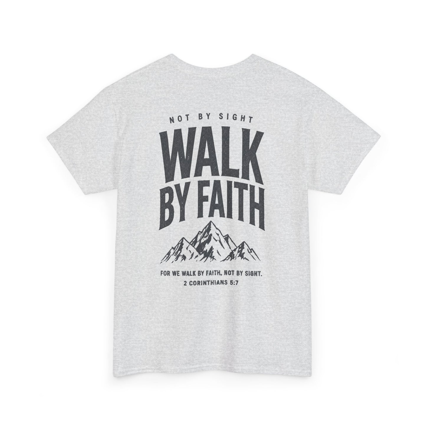 Walk By Faith T‑Shirt — Inspirational Christian Tee with Mountain Design (2 Corinthians 5:7)