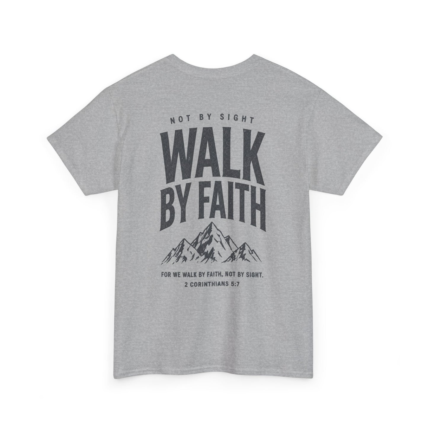 Walk By Faith T‑Shirt — Inspirational Christian Tee with Mountain Design (2 Corinthians 5:7)