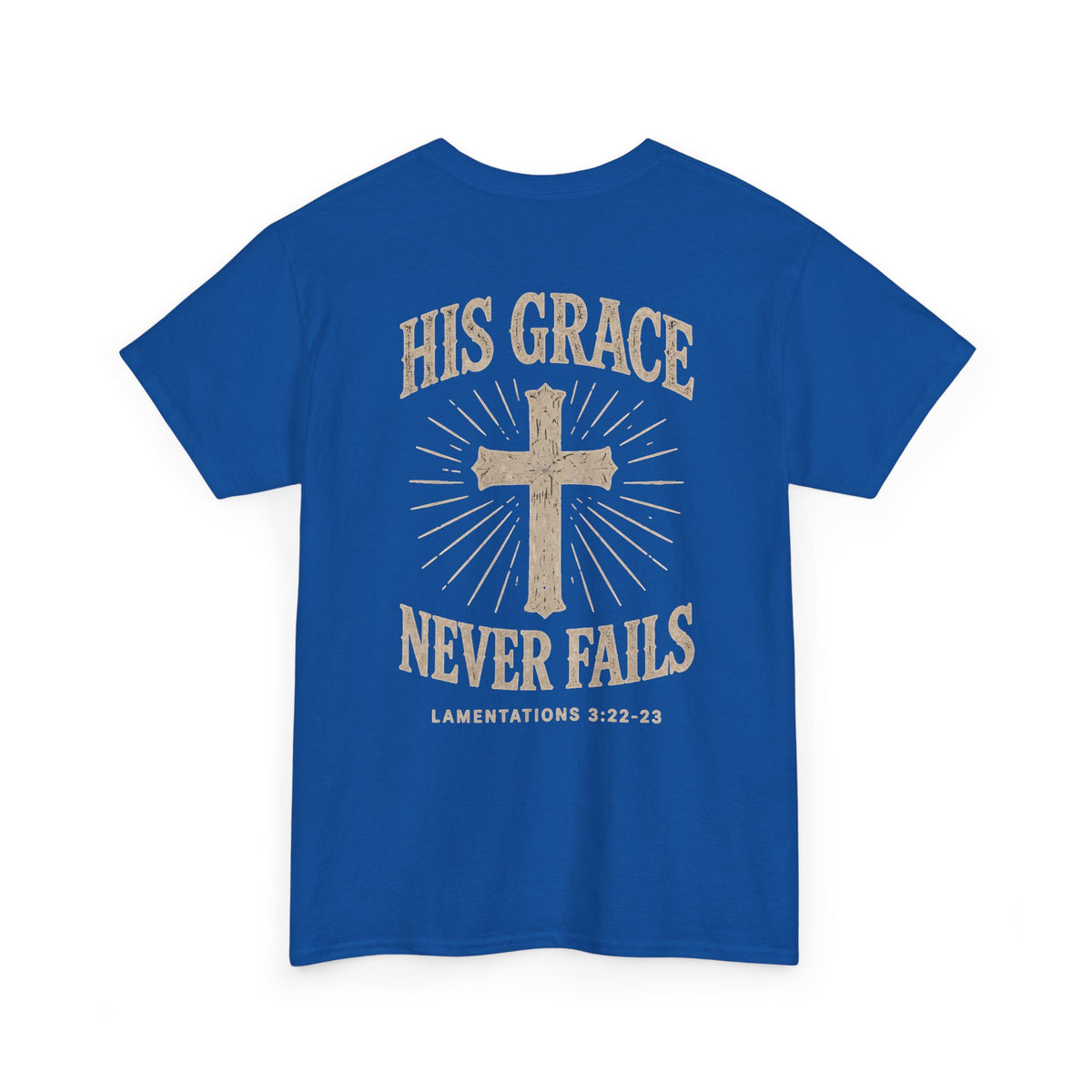 His Grace Never Fails, Unisex T-shirt