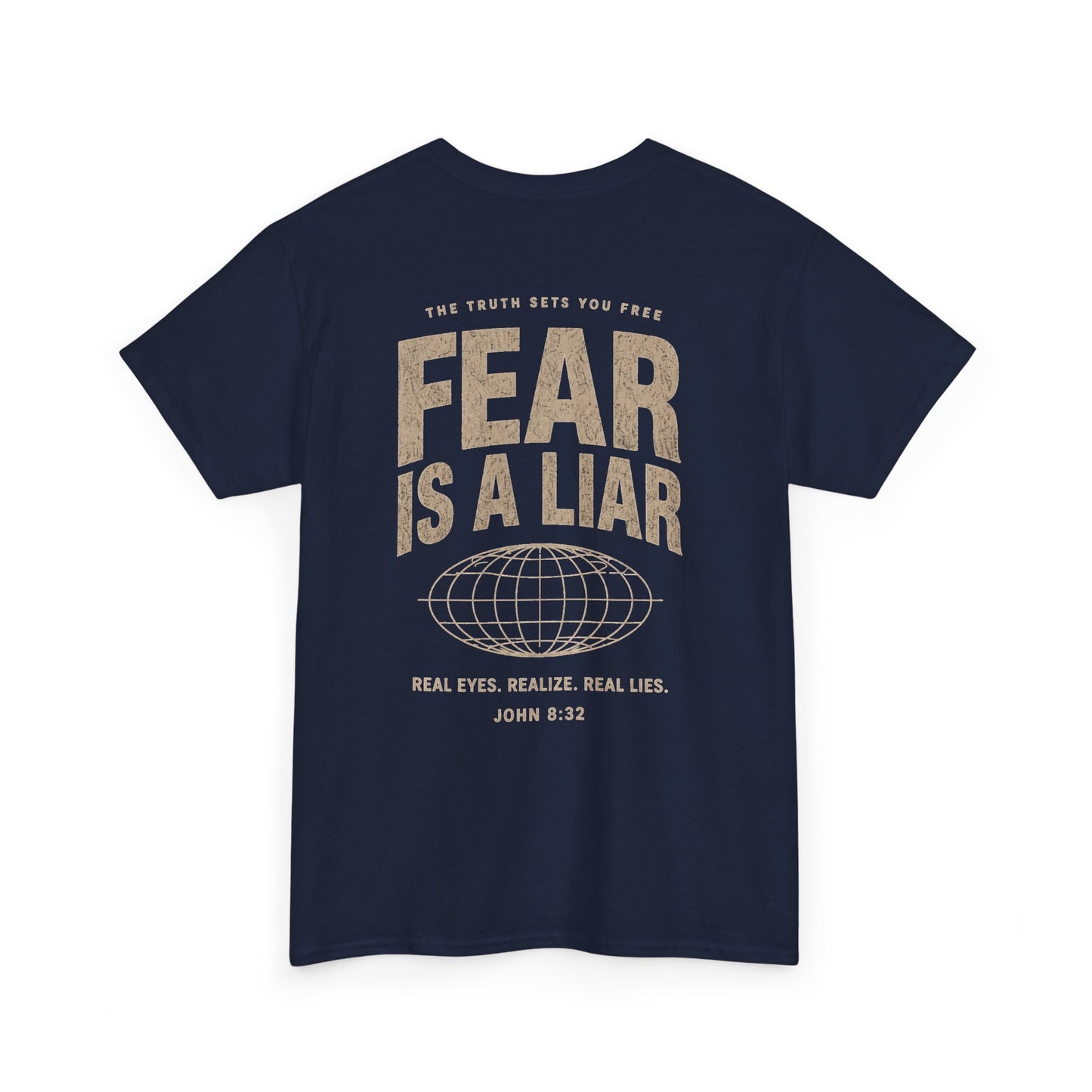 Fear Is a Liar - UNISEX T‑Shirt