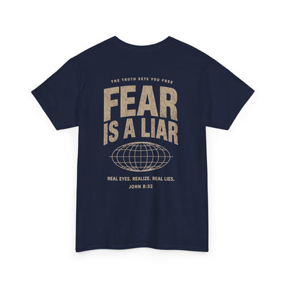 Fear Is a Liar - UNISEX T‑Shirt