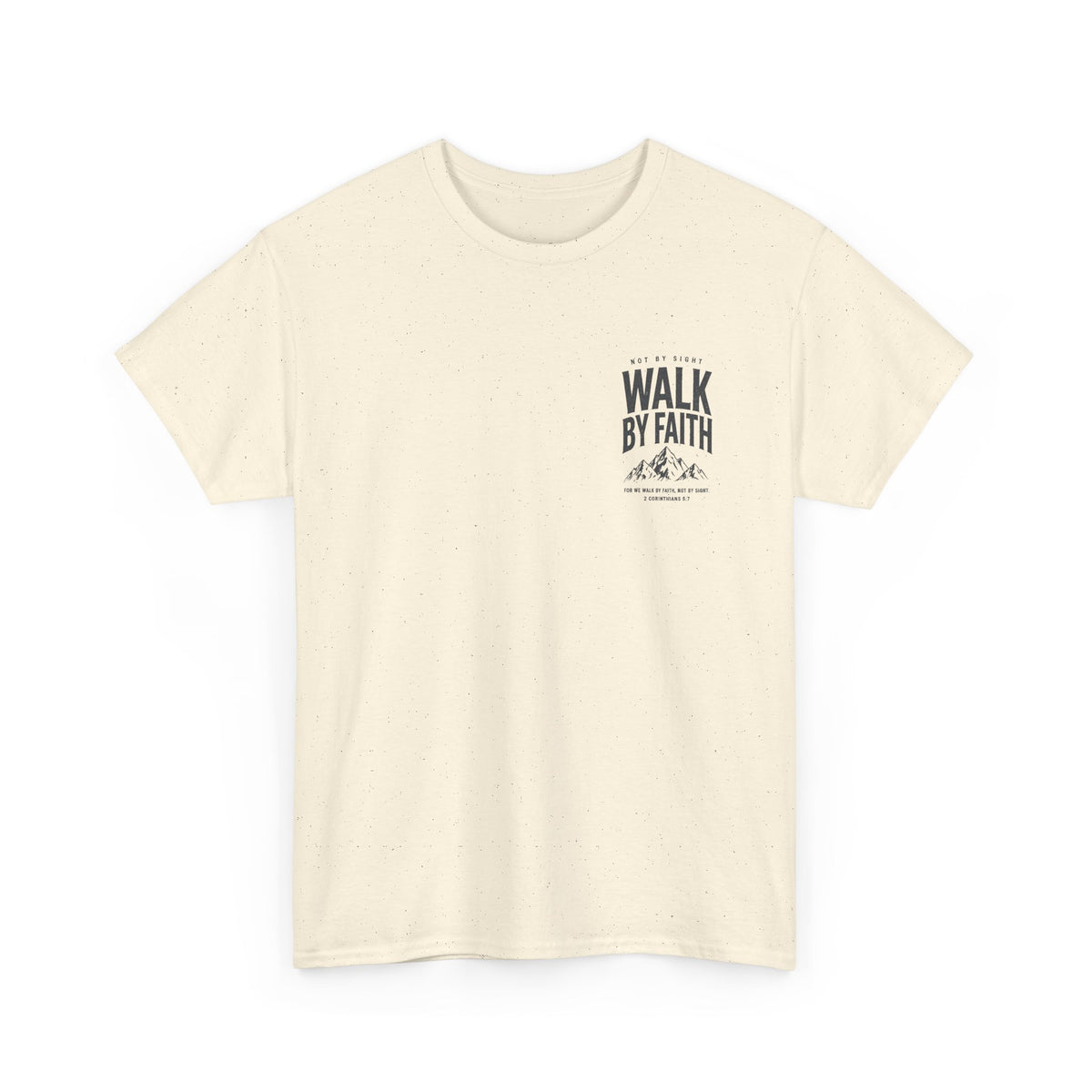 Walk By Faith, Unisex T‑Shirt