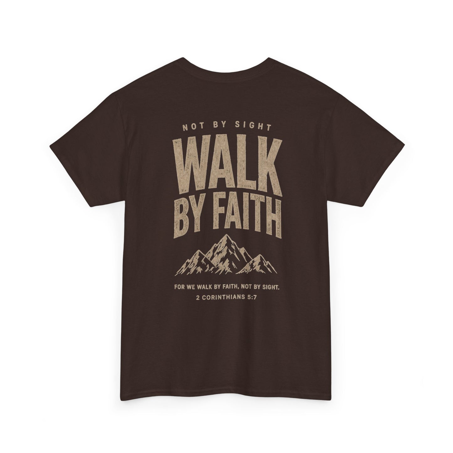 Walk By Faith T‑Shirt — Inspirational Christian Tee with Mountain Design (2 Corinthians 5:7)
