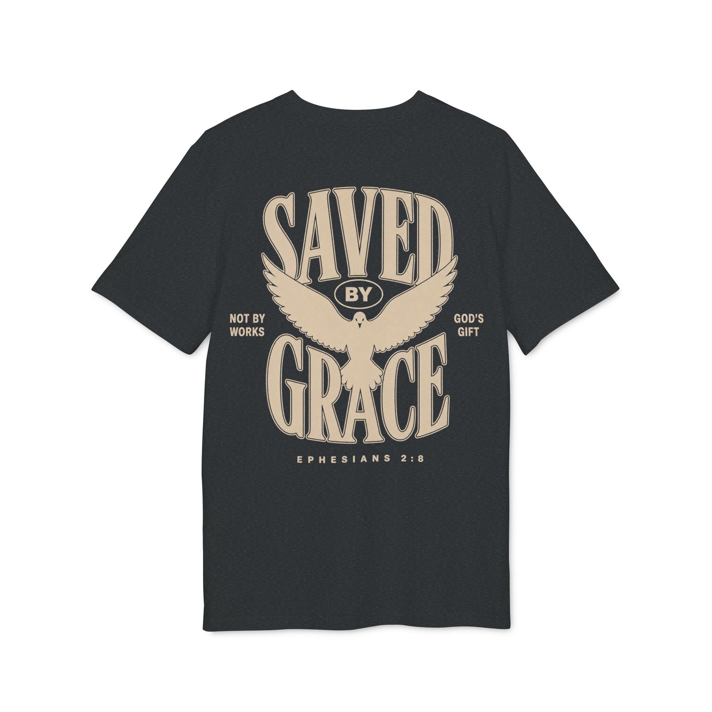 Saved by Grace T-Shirt —  (Ephesians 2:8)