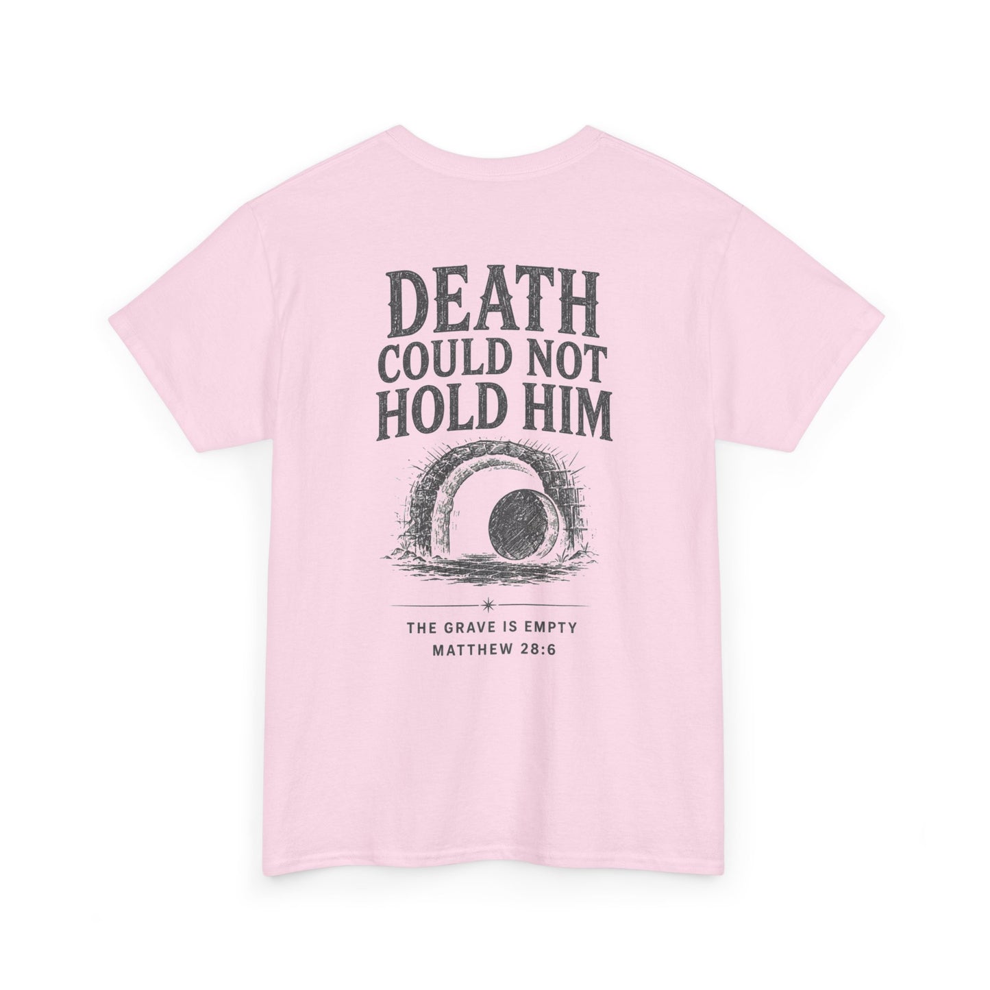 Death Could Not Hold Him Unisex T-Shirt