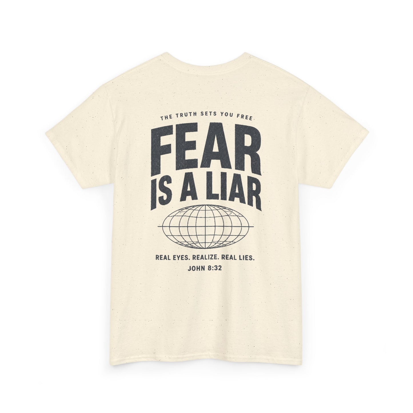 Fear Is a Liar - UNISEX T‑Shirt