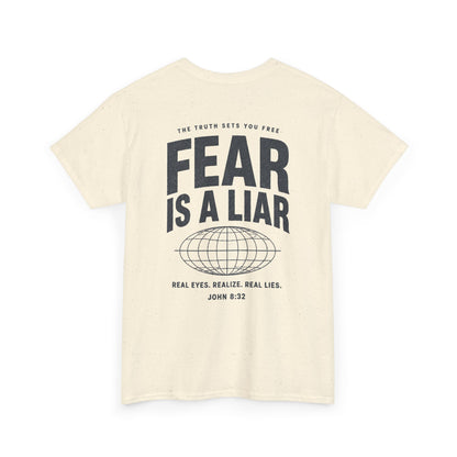 Fear Is a Liar - UNISEX T‑Shirt