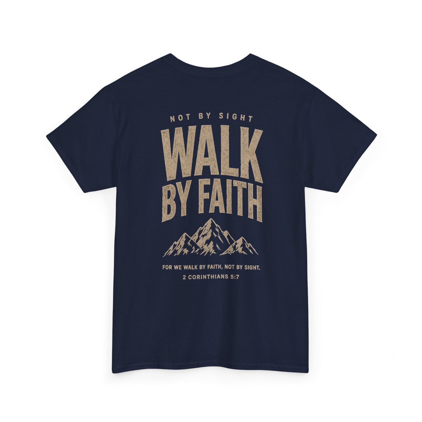 Walk By Faith T‑Shirt — Inspirational Christian Tee with Mountain Design (2 Corinthians 5:7)