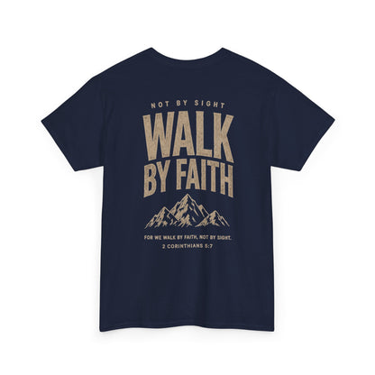 Walk By Faith T‑Shirt — Inspirational Christian Tee with Mountain Design (2 Corinthians 5:7)
