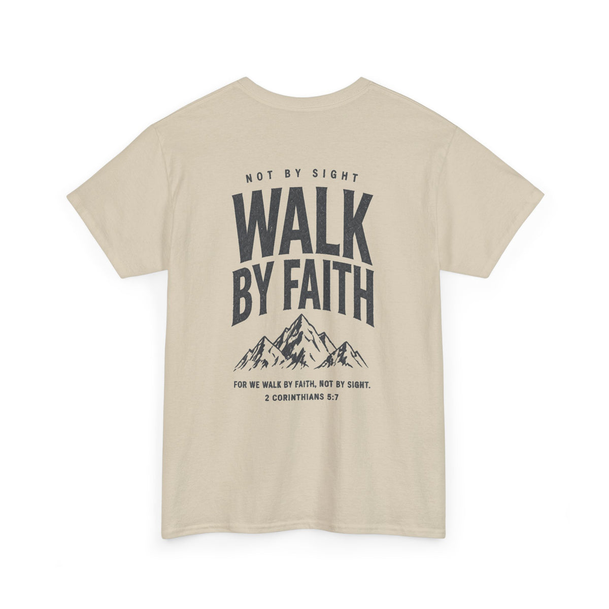 Walk By Faith, Unisex T‑Shirt