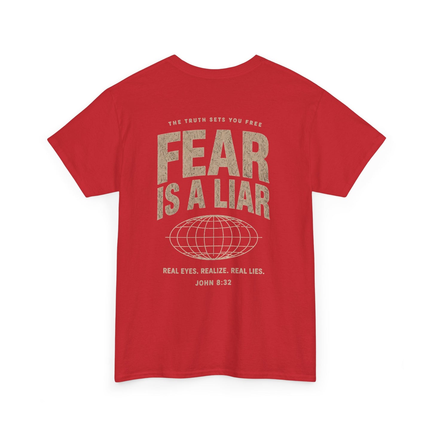 Fear Is a Liar - UNISEX T‑Shirt