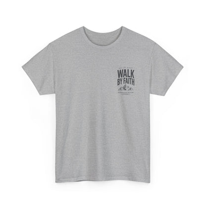 Walk By Faith, Unisex T‑Shirt