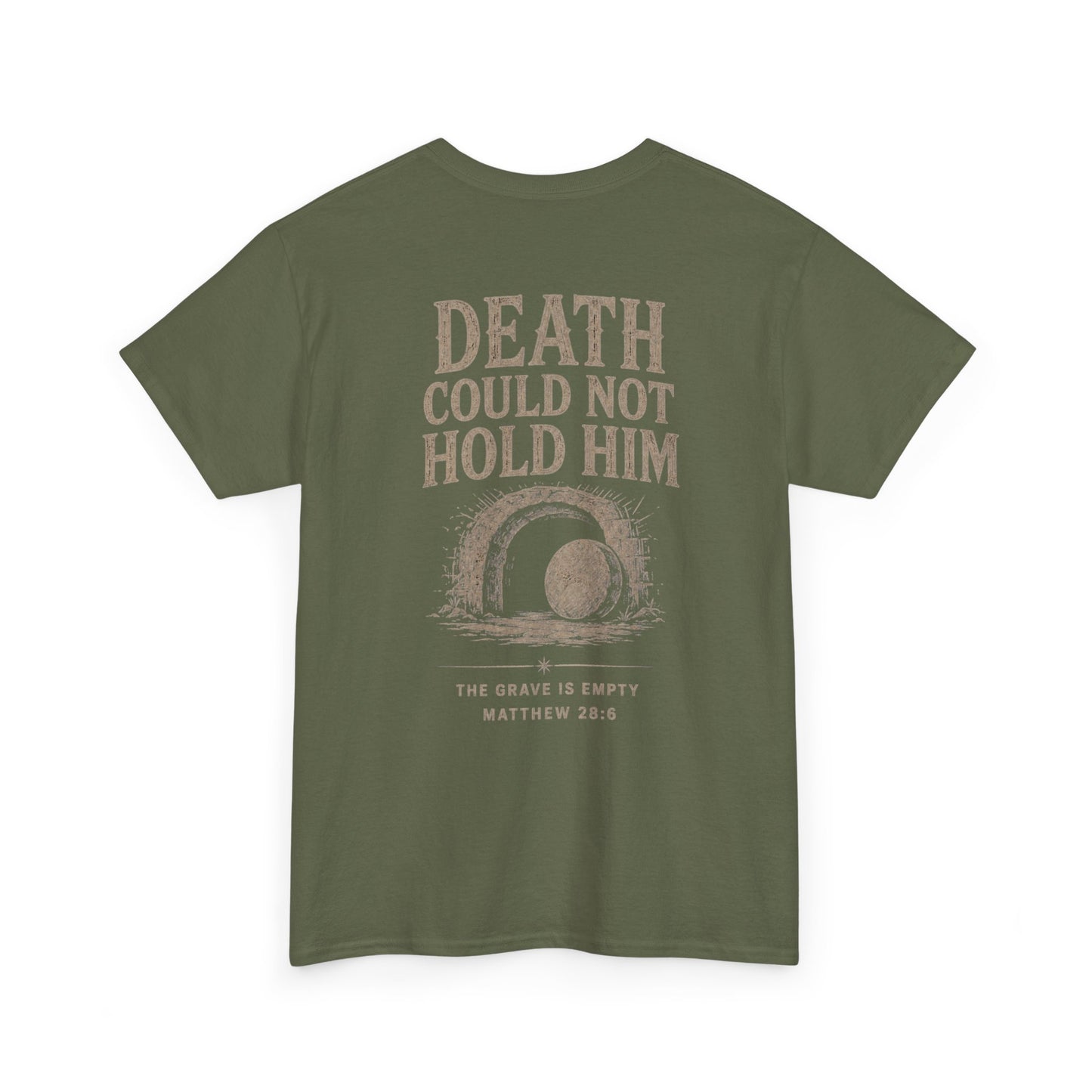 Death Could Not Hold Him Unisex T-Shirt