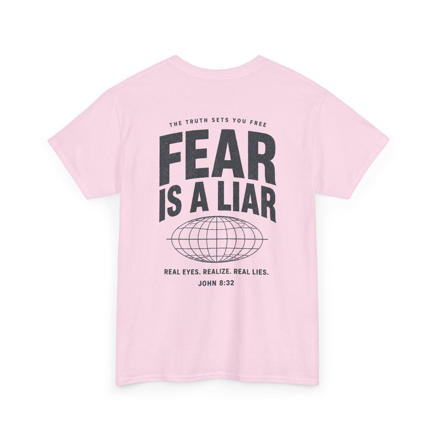 Fear Is a Liar - UNISEX T‑Shirt