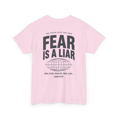 Fear Is a Liar - UNISEX T‑Shirt