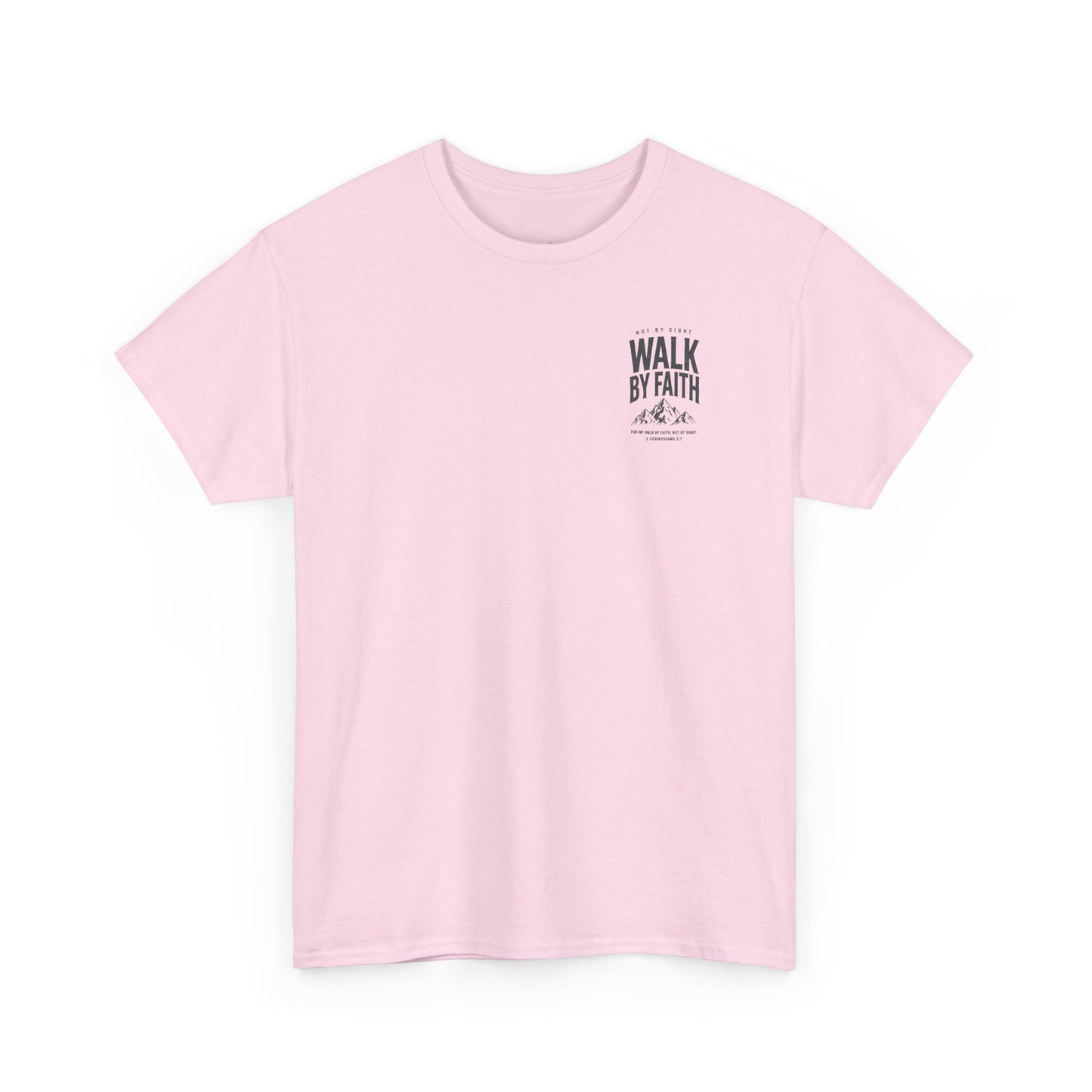 Walk By Faith T‑Shirt — Inspirational Christian Tee with Mountain Design (2 Corinthians 5:7)