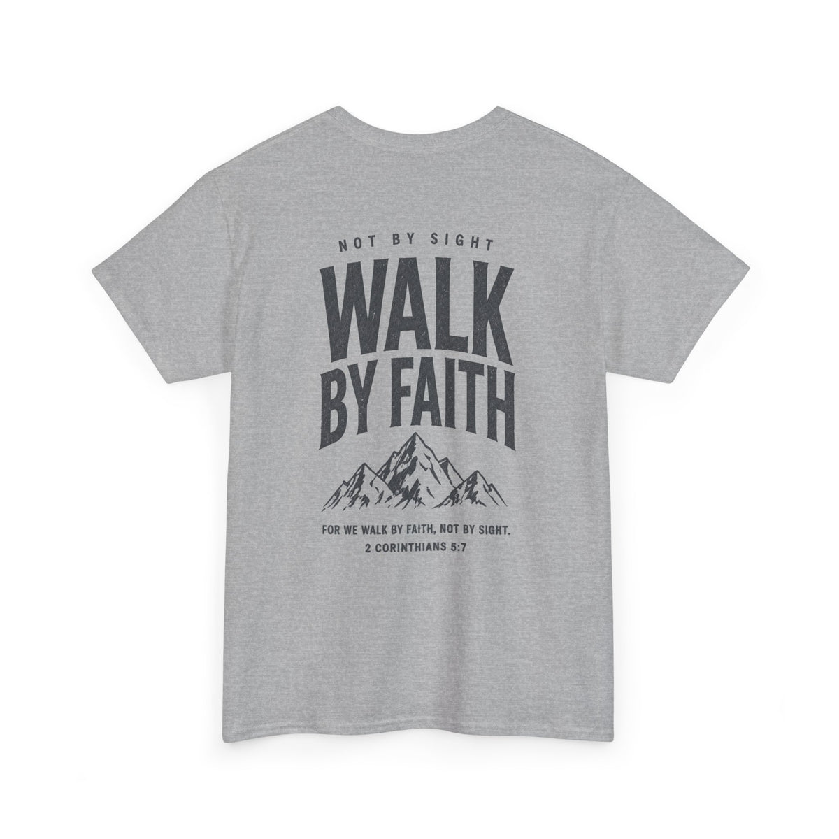 Walk By Faith, Unisex T‑Shirt