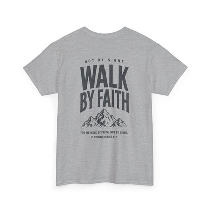 Walk By Faith, Unisex T‑Shirt