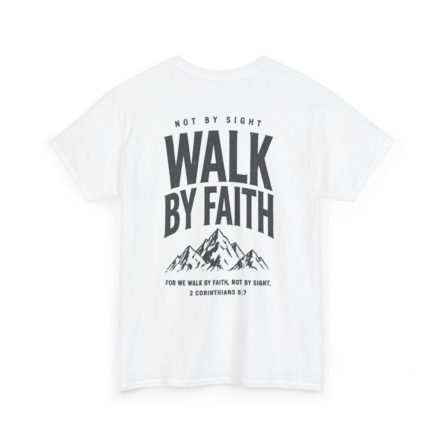 Walk By Faith T‑Shirt — Inspirational Christian Tee with Mountain Design (2 Corinthians 5:7)