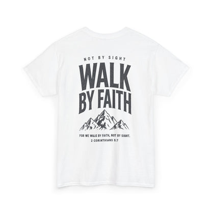 Walk By Faith T‑Shirt — Inspirational Christian Tee with Mountain Design (2 Corinthians 5:7)