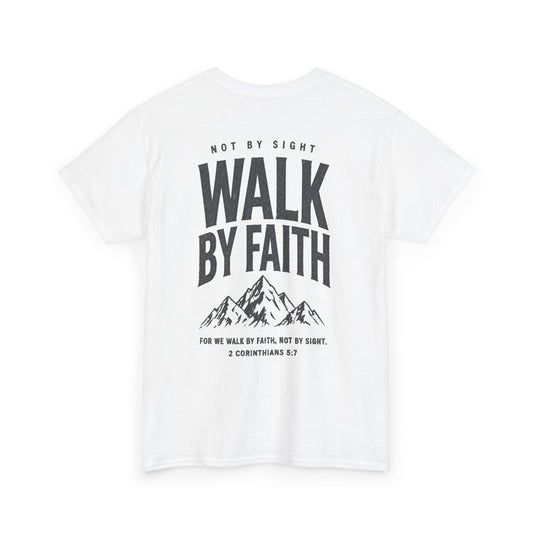 Walk By Faith T‑Shirt — Inspirational Christian Tee with Mountain Design (2 Corinthians 5:7)