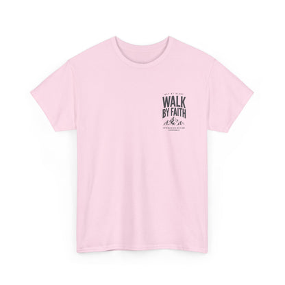 Walk By Faith, Unisex T‑Shirt