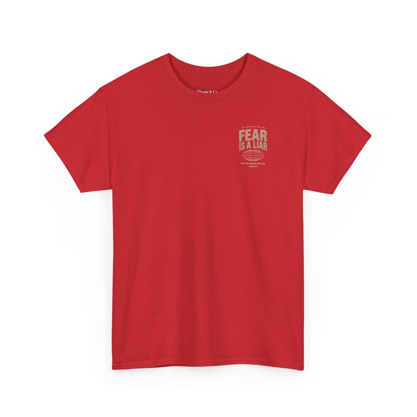 Fear Is a Liar - UNISEX T‑Shirt