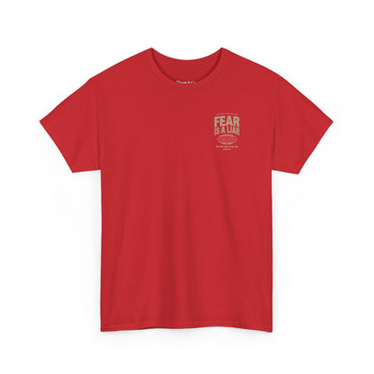 Fear Is a Liar - UNISEX T‑Shirt