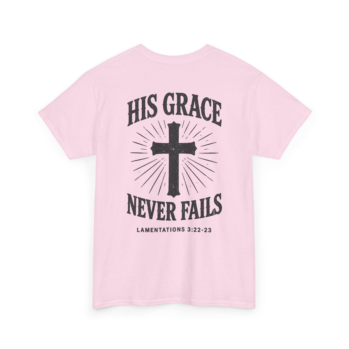 His Grace Never Fails, Unisex T-shirt