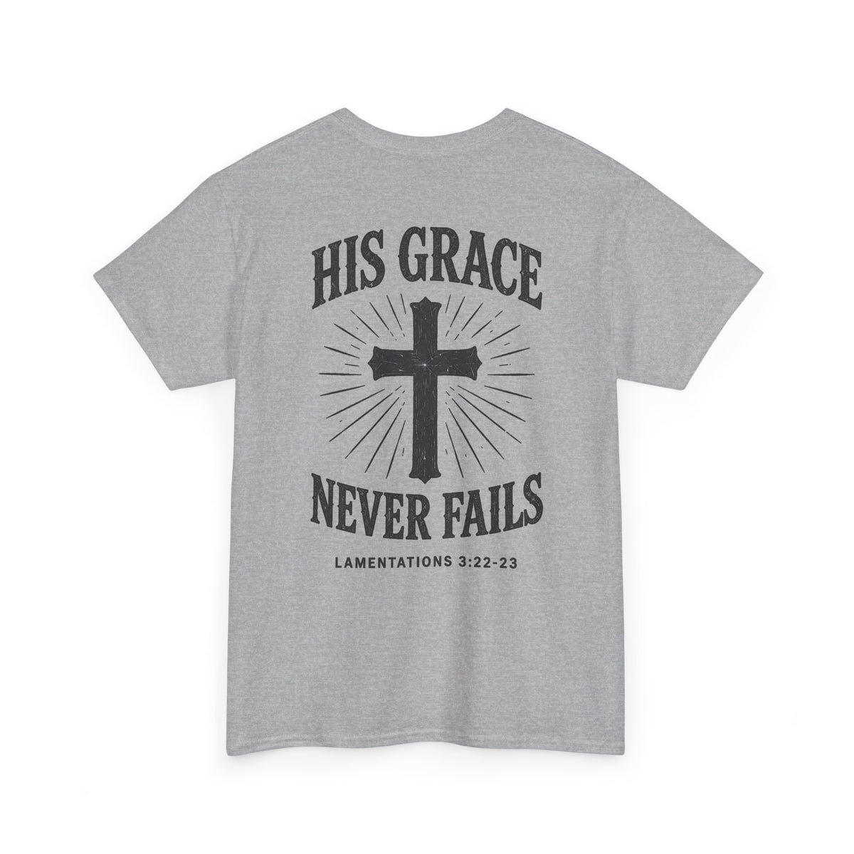 His Grace Never Fails, Unisex T-shirt