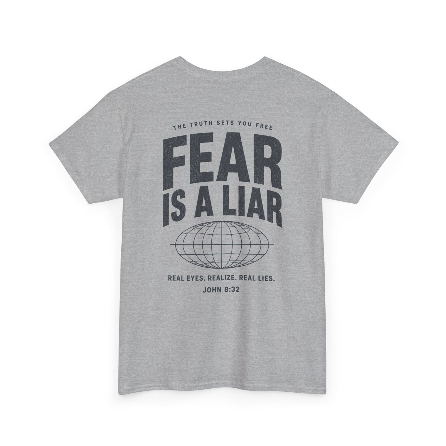 Fear Is a Liar - UNISEX T‑Shirt