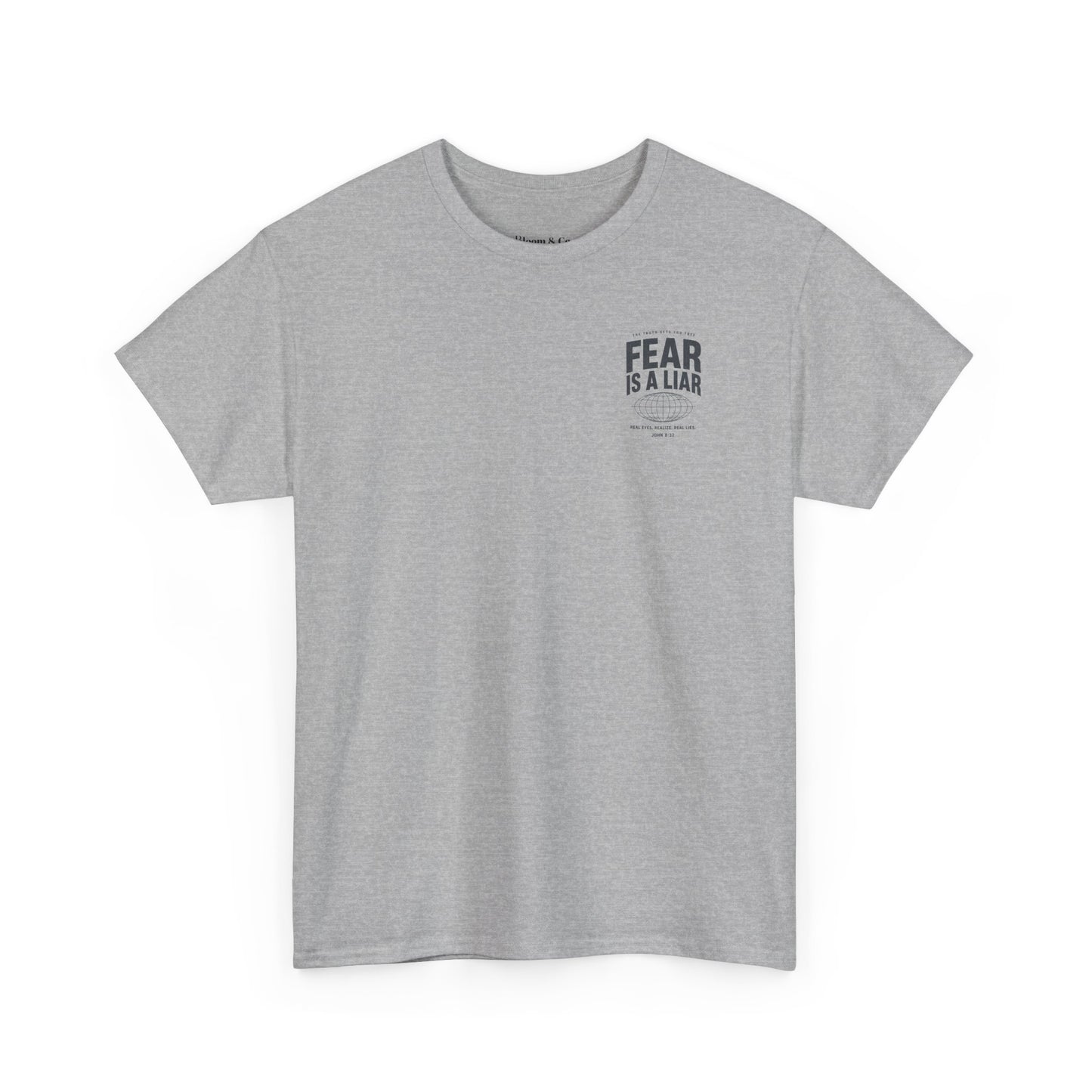 Fear Is a Liar - UNISEX T‑Shirt