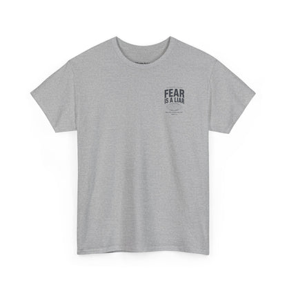 Fear Is a Liar - UNISEX T‑Shirt