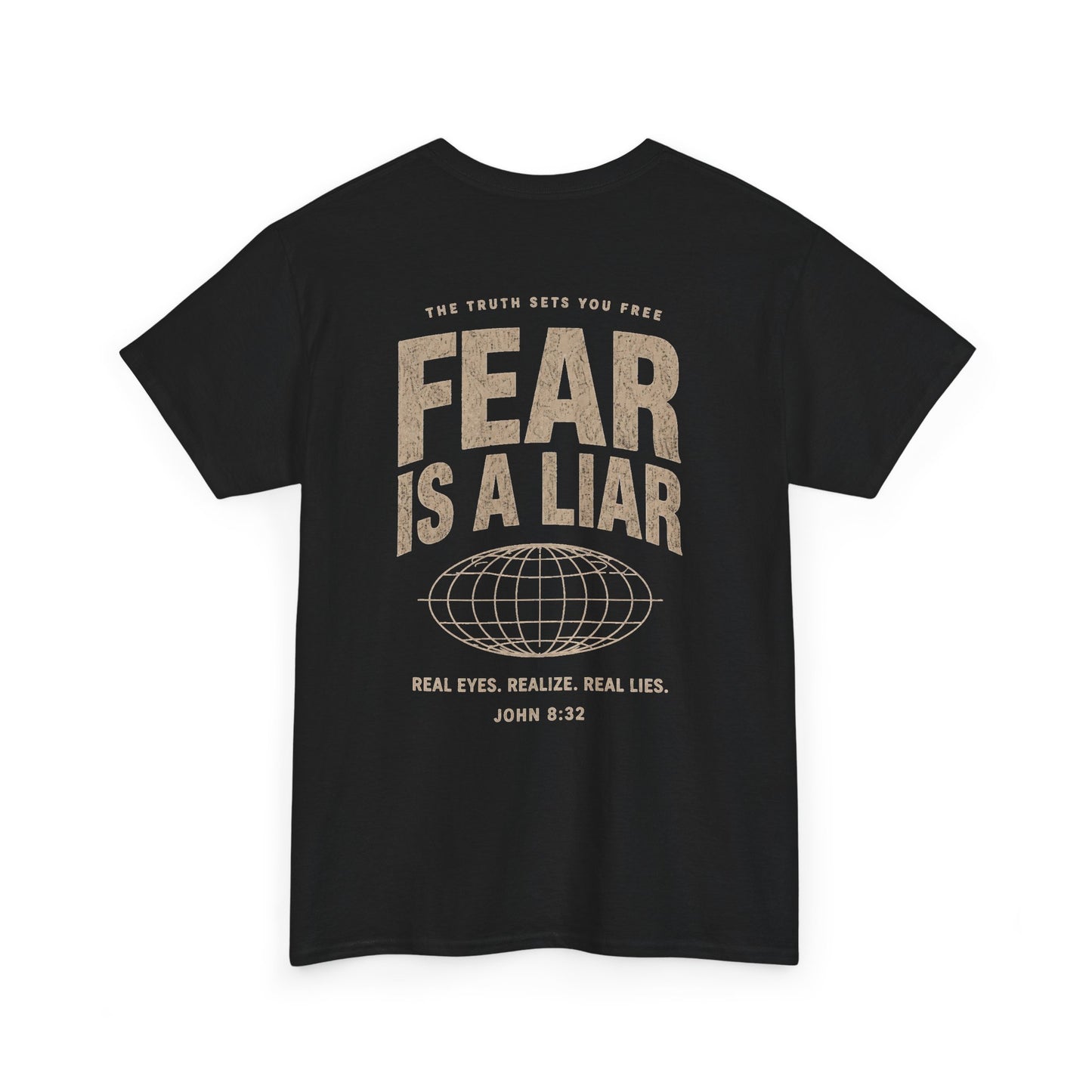 Fear Is a Liar - UNISEX T‑Shirt