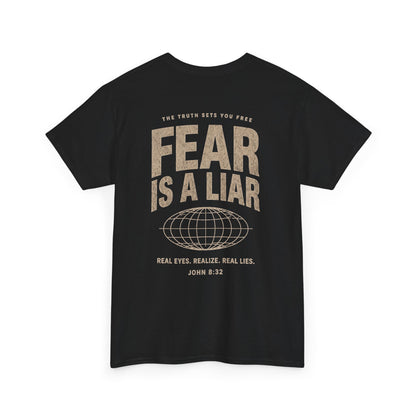 Fear Is a Liar - UNISEX T‑Shirt