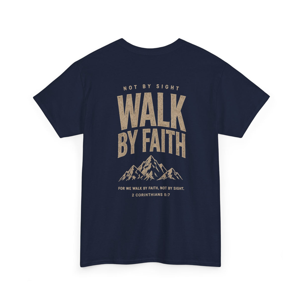 Walk By Faith, Unisex T‑Shirt